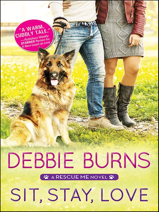 Title details for Sit, Stay, Love by Debbie Burns - Available